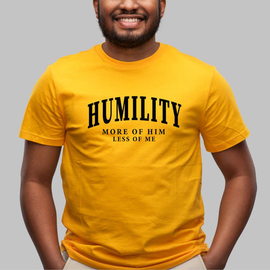 Humility T-Shirt – “More of Him, Less of Me”